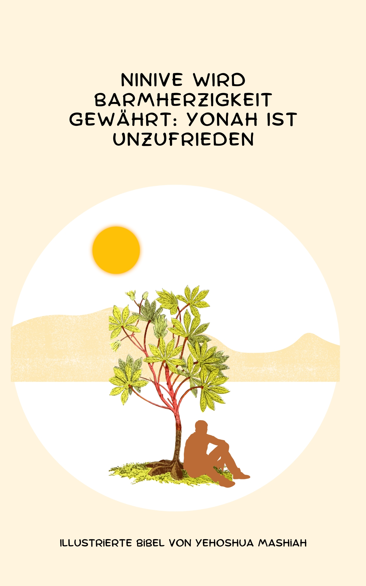 Yonah (Jona) ist unzufrieden